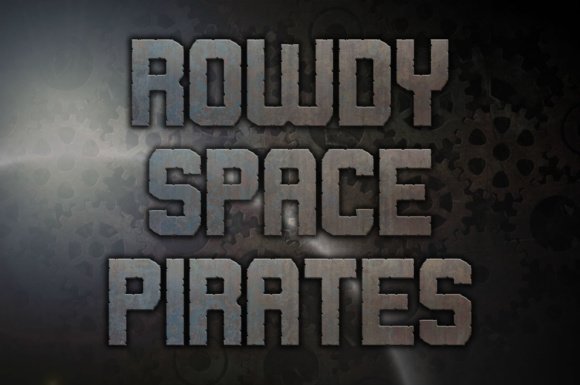 Rowdy Space Pirates: A Bold Typographic Adventure